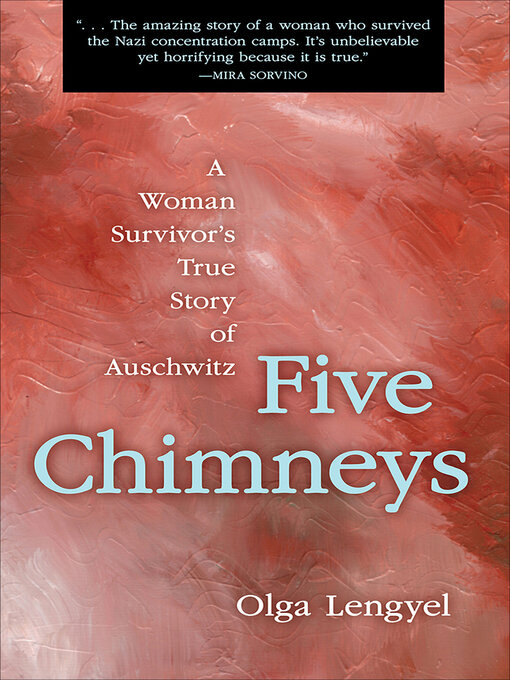 Title details for Five Chimneys by Olga Lengyel - Wait list